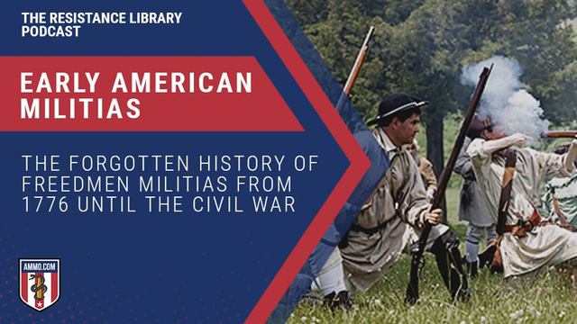 Early American Militias: The Forgotten History of Freedmen Militias from 1776 until the Civil War смотреть онлайн