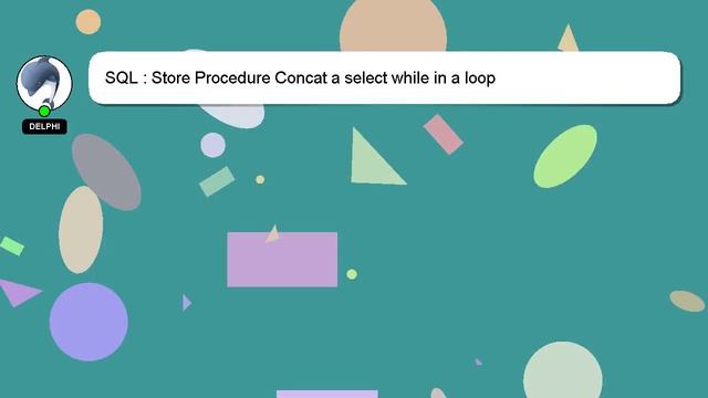 SQL : Store Procedure Concat a select while in a loop смотреть онлайн