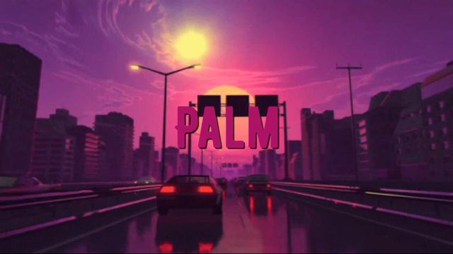 Palm - Клетчатый пол, пальмы и восьмидесятые смотреть онлайн