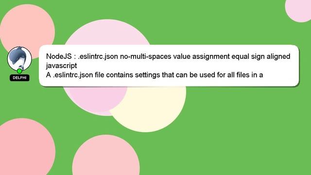 NodeJS : .eslintrc.json no-multi-spaces value assignment equal sign aligned javascript смотреть онлайн
