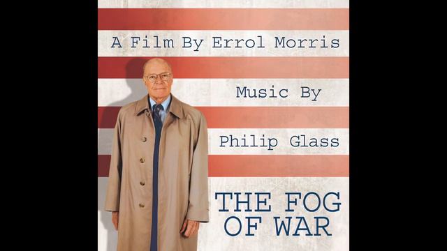 67 Cities - Philip Glass (The Fog Of War) смотреть онлайн