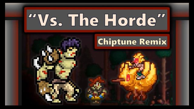 [8-Bit] Terraria GRealm Mod- "Vs. The Horde" Chiptune Remix смотреть онлайн