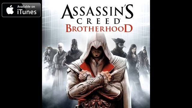 Assassin's Creed Brotherhood OST - Master Assassin (Track 01) смотреть онлайн