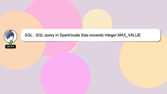 SQL : SQL query in Spark/scala Size exceeds Integer.MAX_VALUE смотреть онлайн
