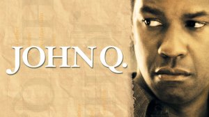 Джон Кью | John Q (2002)