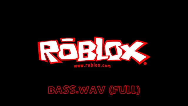 ROBLOX - "bass.wav" origin смотреть онлайн