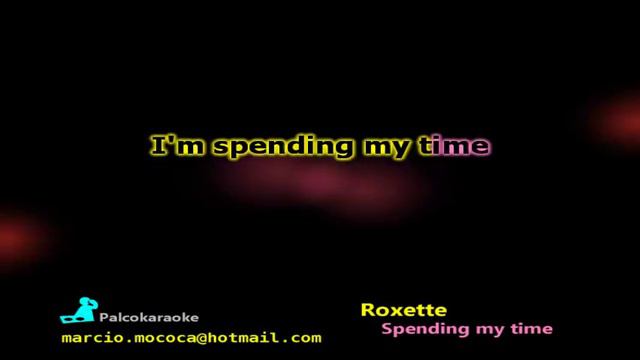Roxette - Spending My Time - Karaoke смотреть онлайн