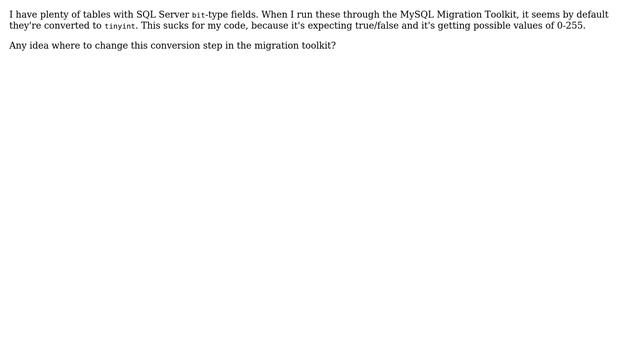 MySQL migration FROM SQL Server convert bit to bit instead of tinyint смотреть онлайн