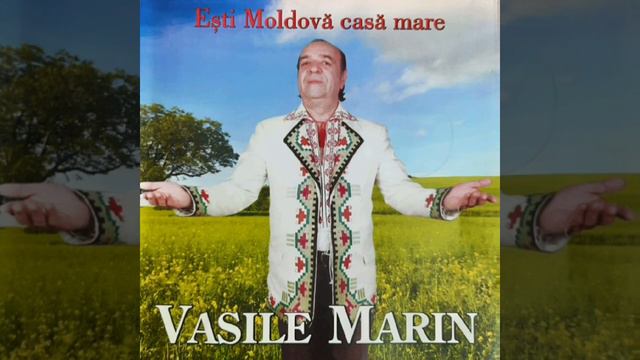 Vasile Marin - Sunt Născut La Vorniceni
