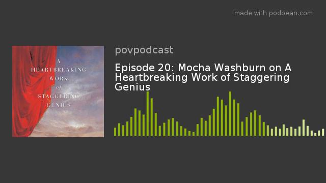 Episode 20: Mocha Washburn on A Heartbreaking Work of Staggering Genius смотреть онлайн