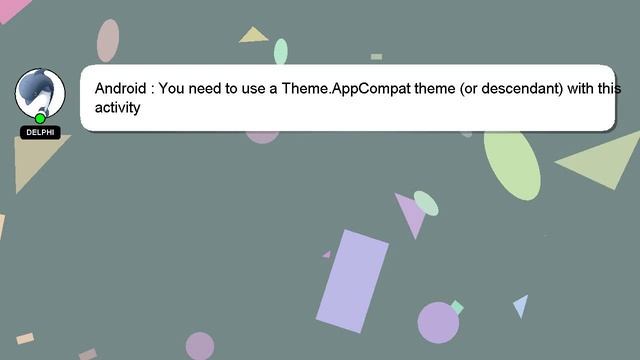 Android : You need to use a Theme.AppCompat theme (or descendant) with this activity смотреть онлайн