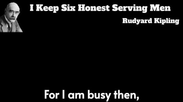 I Keep Six Honest Serving Men by Rudyard Kipling | Best poems for Reflection | Life Poems