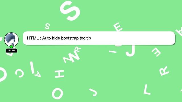 HTML : Auto hide bootstrap tooltip смотреть онлайн
