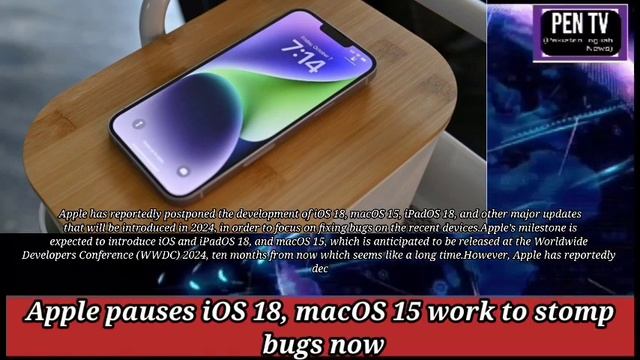 Apple Pauses New Production || Apple Pauses iOS 18, macOS 15 World To Stomp Bugs Now | News Englis смотреть онлайн