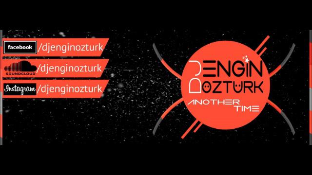 Engin Ozturk - Another Time смотреть онлайн