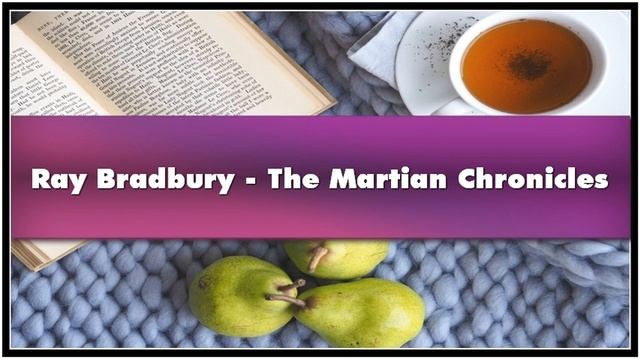 Ray Bradbury The Martian Chronicles Audiobook