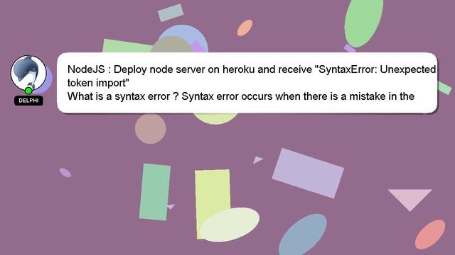 NodeJS : Deploy node server on heroku and receive "SyntaxError: Unexpected token import" смотреть онлайн
