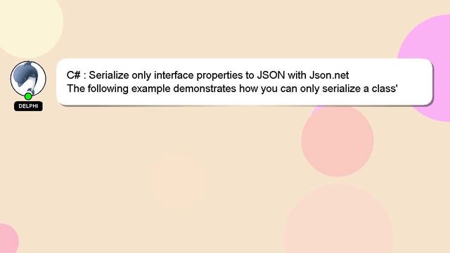 C# : Serialize only interface properties to JSON with Json.net смотреть онлайн