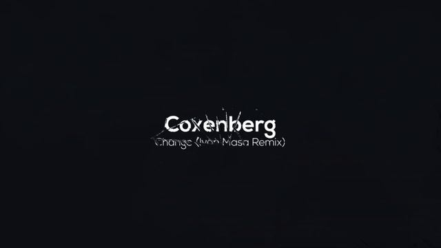 Coxenberg - Change (Ivan Masa Remix) [Monkey Project] смотреть онлайн
