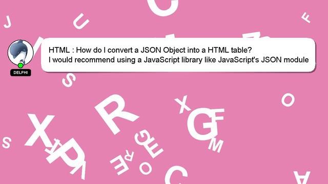 HTML : How do I convert a JSON Object into a HTML table? смотреть онлайн