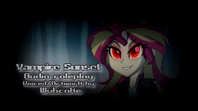 Vampire Sunset Shimmer Audio Roleplay/ASMR