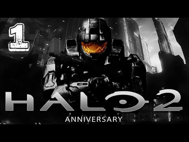 Начало - Halo 2 Anniversary Прохождение #1