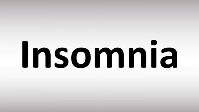 How To Pronounce Insomnia