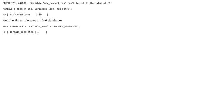 Cannot decrease max_connections to 1, ERROR 1231 (42000): Variable 'max_connections' can't be... смотреть онлайн