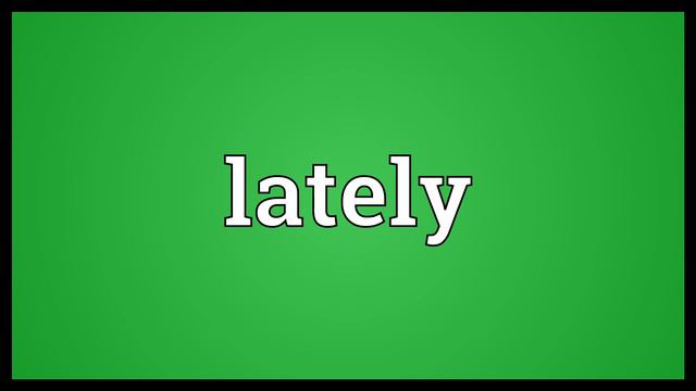 Lately Meaning смотреть онлайн