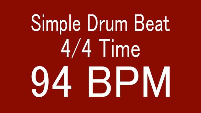94 BPM 4/4 TIME SIMPLE STRAIGHT DRUM BEAT FOR TRAINING MUSICAL INSTRUMENT / 楽器練習用ドラム смотреть онлайн