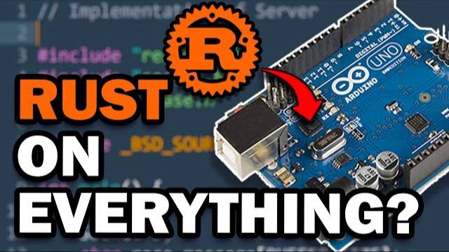 Rust Runs on EVERYTHING, Including the Arduino | Adventures in Embedded Rust Programming смотреть онлайн