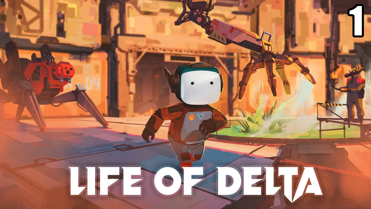1 Life of Delta \ Жизнь Дельты (point-and-click. приключение) смотреть онлайн