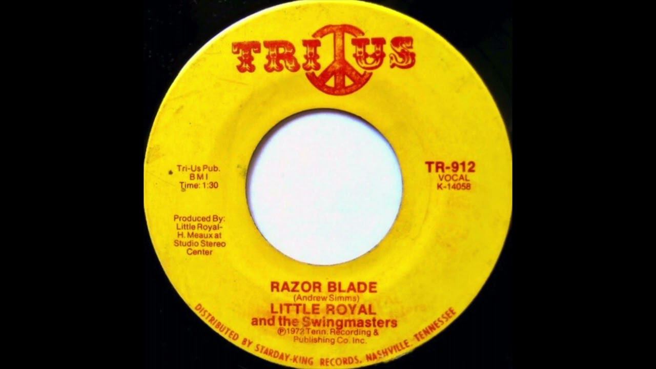 Little Royal And The Swingmasters – Razor Blade 1972  Rare!
