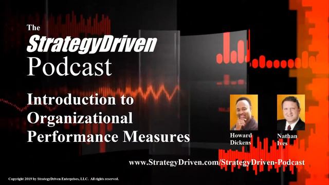 StrategyDriven Podcast Episode 5 – Introduction to Organizational Performance Measures смотреть онлайн