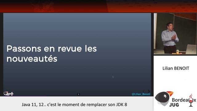 Bordeaux JUG - 2019 Mai - Lilian Benoit - Java 11, 12.. c'est le moment de remplacer son JDK 8 смотреть онлайн