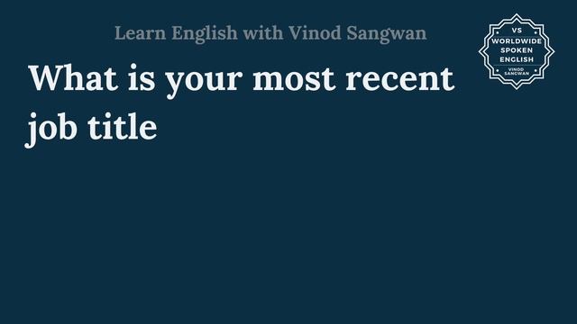 What is your most recent job title meaning in Hindi | What is your most recent job title ka kya mat смотреть онлайн
