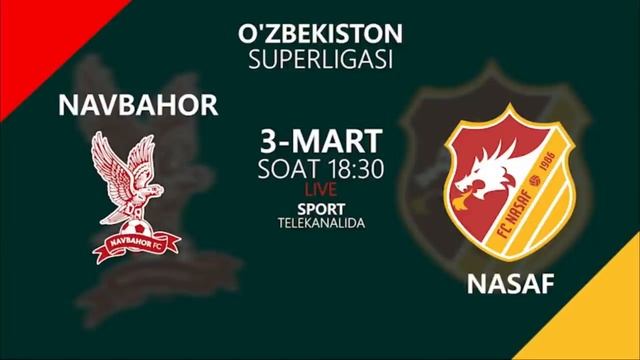 Navbahor Vs Nasaf | Coca-cola Superliga-2022 | 1-tur