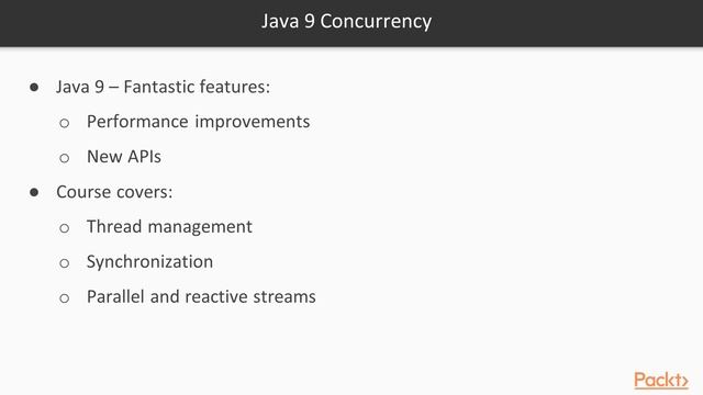 Java 9 Concurrency - Basic Elements : The Course Overview | packtpub.com смотреть онлайн