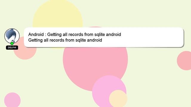 Android : Getting all records from sqlite android смотреть онлайн