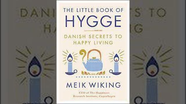 The Little Book of Hygge by Meik Wiking Book Summary - Review (AudioBook) смотреть онлайн