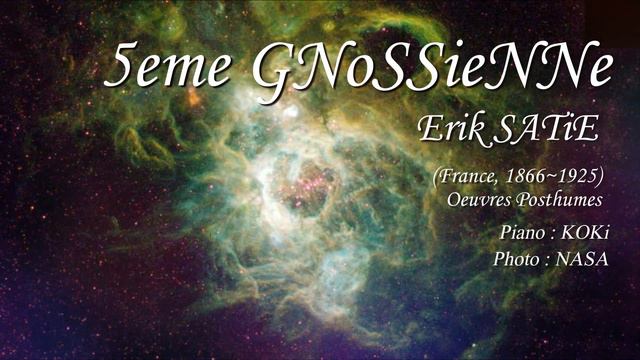 Erik SATIE : GNOSSIENNE no.5 / 【Aria for You by KOKi】 смотреть онлайн