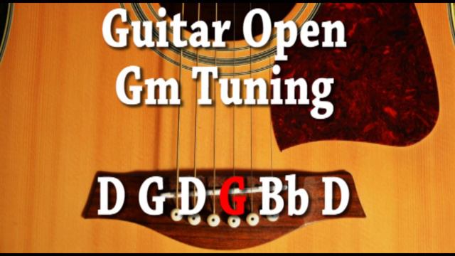 Guitar Open Gm Tuning D G D G Bb D