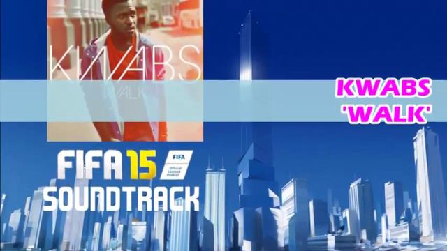 FIFA 15 Official Soundtrack | All 41 Tracks