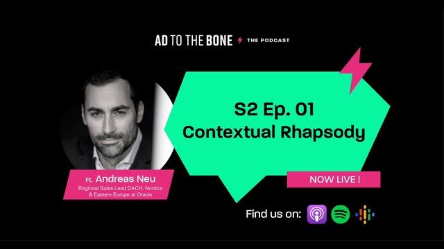 Ad to the Bone - S2 Ep01 | Contextual Rhapsody - ft. Andreas Neu смотреть онлайн