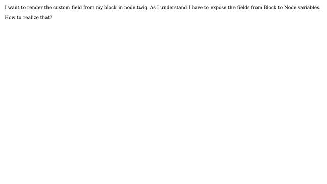 Drupal: How to render the field from custom block in node.twig? смотреть онлайн