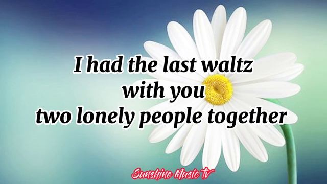 The Last Waltz (Englebert Humperdinck) with Lyrics смотреть онлайн