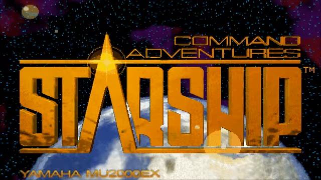 Command Adventures: Starship soundtrack - Planet 1 (Yamaha MU2000) смотреть онлайн