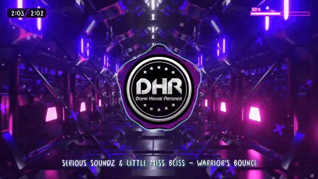 Serious Soundz & Little Miss Bliss - Warrior's Bounce - DHR смотреть онлайн