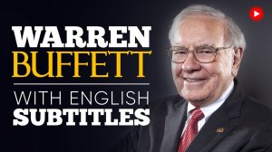ENGLISH SPEECH _ WARREN BUFFETT_ Becoming successful (English Subtitles).mp4