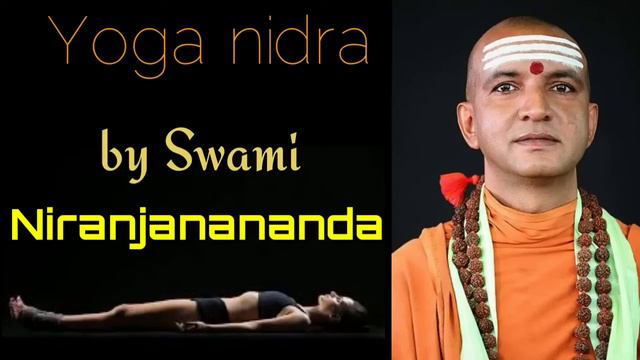 Yoga Nidra By Swami Niranjanananda In Hindi смотреть онлайн